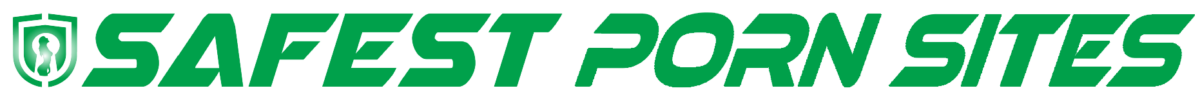 Safest Porn Sites